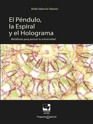 cover image of El Péndulo, la Espiral y el Holograma